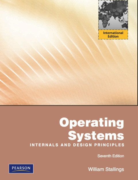 Operating Systems: Internals and Design Principles